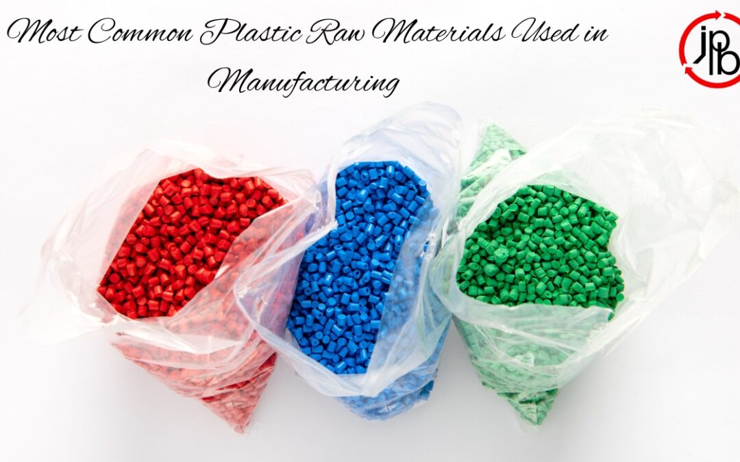 Most Common Plastic Raw Materials Used in Manufacturing