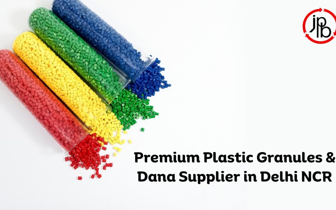 Buy Plastic Granules in Delhi From a Trusted Supplier – Jain Plastic Bhandar