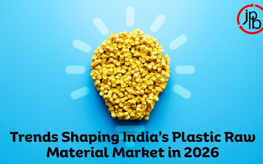 Trends Shaping India’s Plastic Raw Material Market in 2026